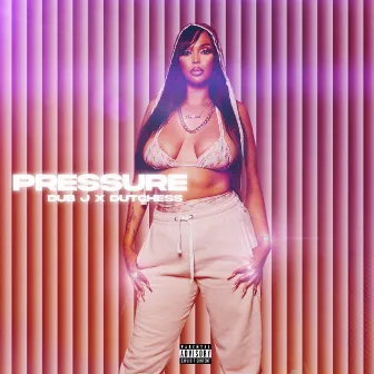 Pressure by Dutchess