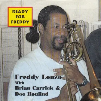 Ready for Freddy by Freddy Lonzo