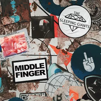 Middle Finger by The Sleeping Giants