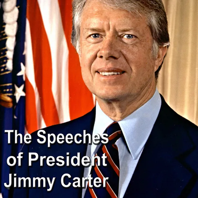 The Speeches of President Jimmy Carter