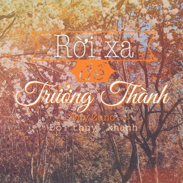 Rời Xa Để Trưởng Thành