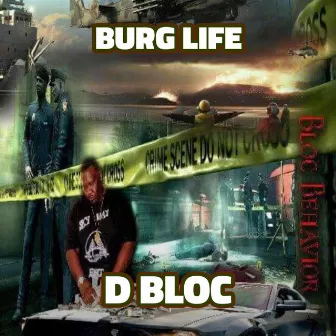 Burg Life by BigDawg Bloc