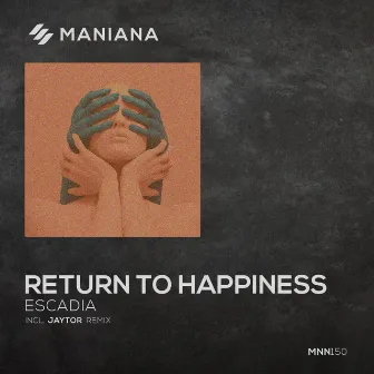 Return to Happiness by Escadia