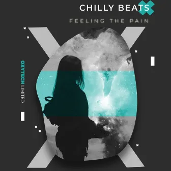 Feeling the Pain by Chilly Beats