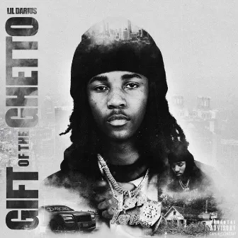 Gift Of The Ghetto by Lil Darius