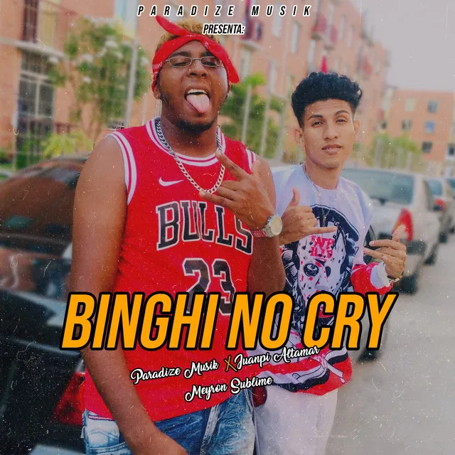 Binghi No Cry