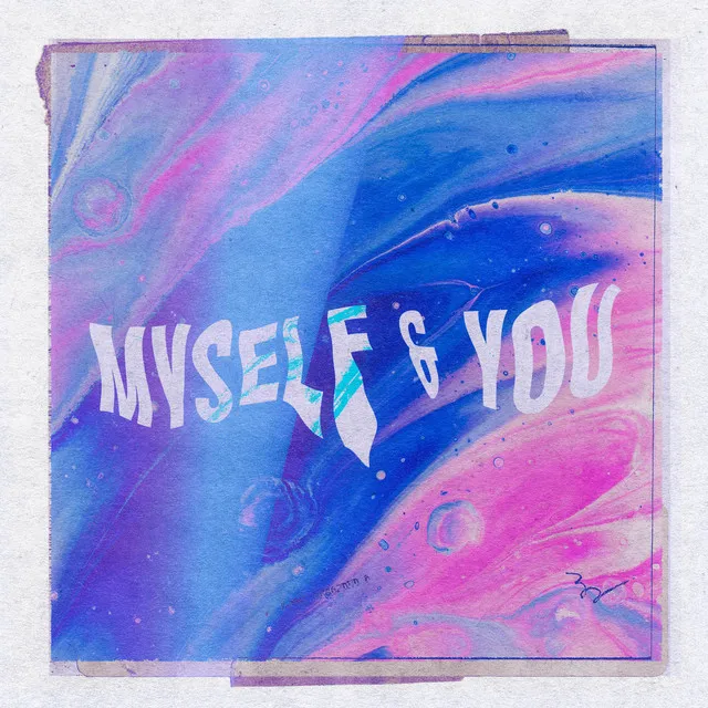 Myself & You - B-Side Edit