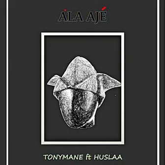 Ala Ajé by Tonymane