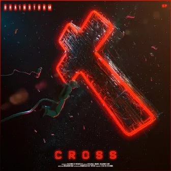 Cross by Brainstorm