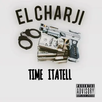 Time Itatell by El Charji