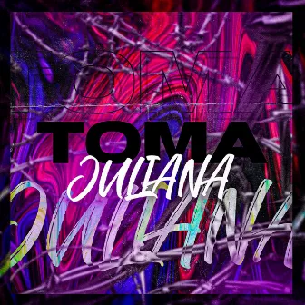 Toma Juliana by Dj BILL RPZ