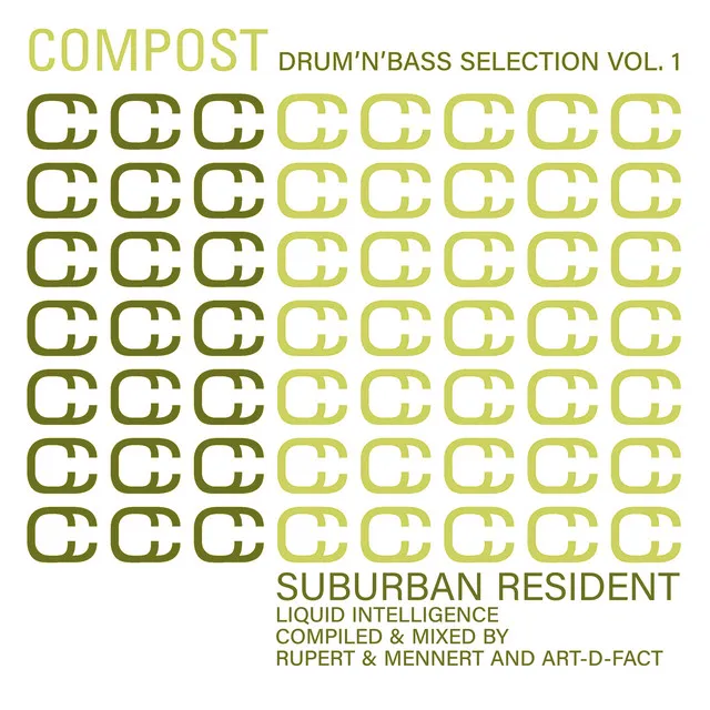 Compost Drum'n'Bass Selection, Vol. 1: Suburban Resident - Liquid Intelligence (Compiled & mixed by Rupert & Mennert and Art-D-Fact)