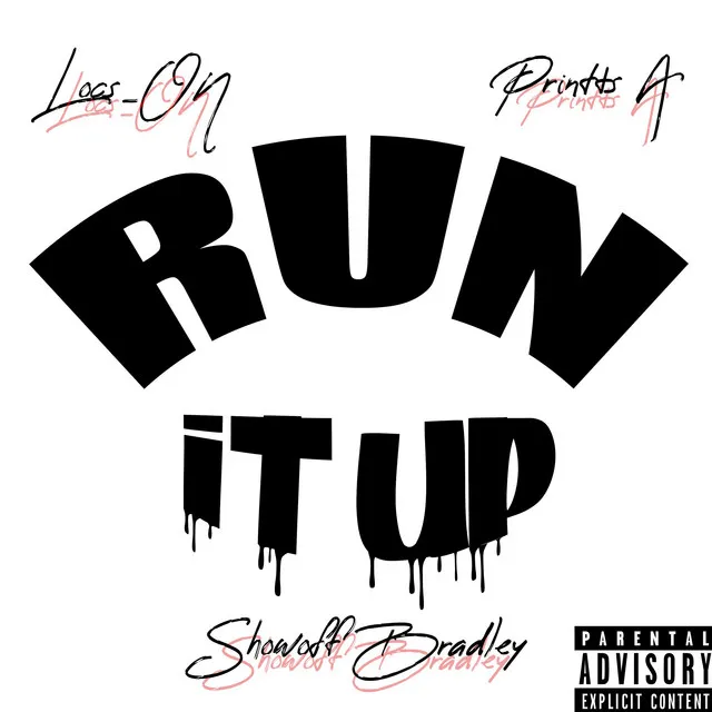 Run It Up-Printts A