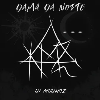 Dama da Noite by Ni Munhoz