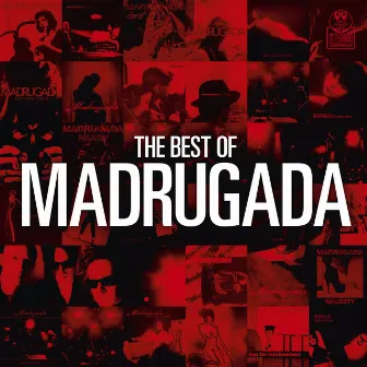 The Best Of Madrugada by Madrugada