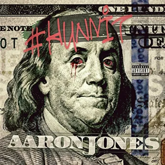 Hunnit by Aaron Jones