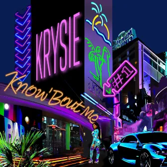 Know 'Bout Me by Krysie