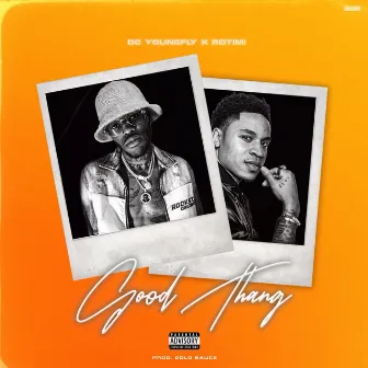 Good Thang by DC Young Fly