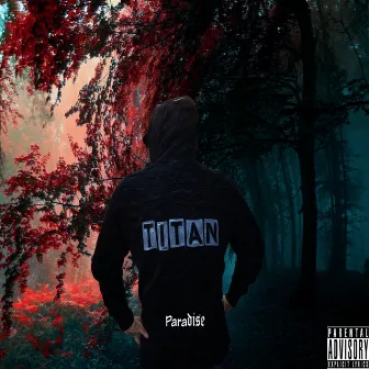 Paradise by Titan