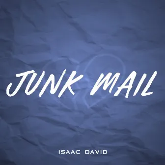 Junk Mail by Isaac David