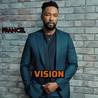 Vision by Francel