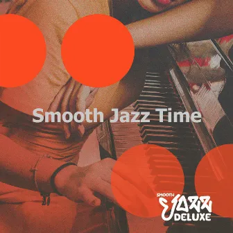 Smooth Jazz Time by Smooth Jazz Deluxe