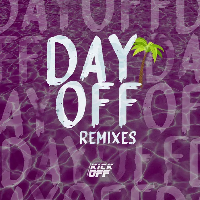 Day Off - Zkore Remix