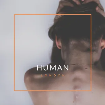 Human by LONDYN