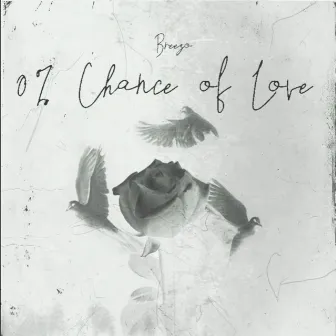 0% Chance of Love (Deluxe) by Breezo