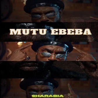 Mutu EBEBA by SHARABIA