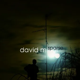 Sparse by David Minor