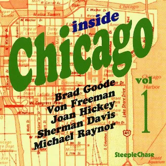 Inside Chicago Vol. 1 by Brad Goode