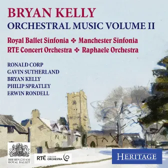 Bryan Kelly: Orchestral Music Vol. 2 by Bryan Kelly