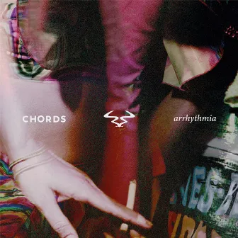 Arrhythmia EP by Chords