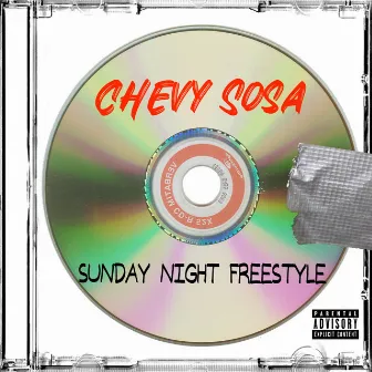 Sunday Night Freestyle by Chevy Sosa