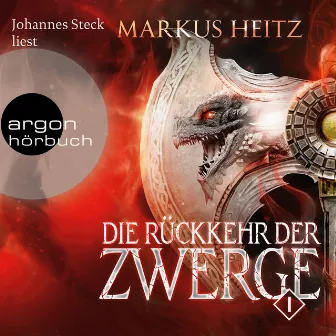 Die Rückkehr der Zwerge 1 [Die Zwerge, Band 6 (Ungekürzt)] by Markus Heitz