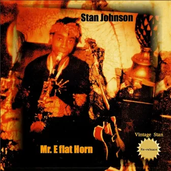 Mr. E Flat Horn by Stan Johnson