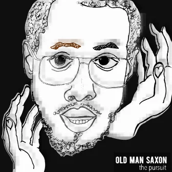 The Pursuit by Old Man Saxon