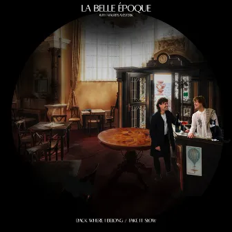 Back Where I Belong / Take it Slow by La Belle Époque