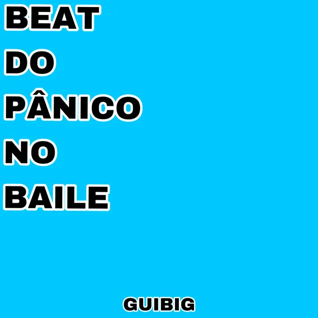 Beat do Pânico no Baile