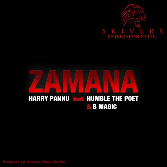 Zamana (feat. Humble the Poet & B Magic) by Harry Pannu