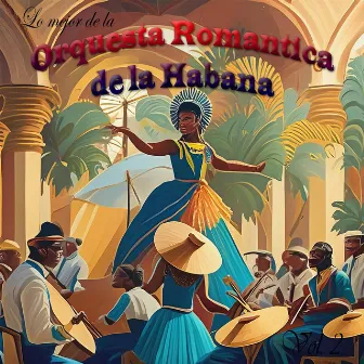 Lo Mejor de La Orquesta Romantica de La Habana, Vol. 2 by Orquesta Romantica De La Habana