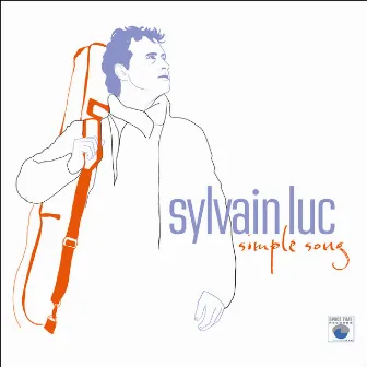 Simple Song by Sylvain Luc