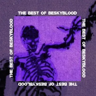 TheBestOfBeskyblood by Beskyblood