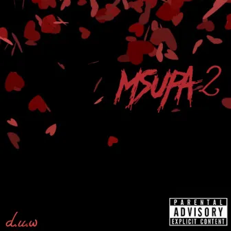 Msupa 2 by Deniro Ule Wah