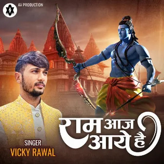 Ram Aj Aaye Hai by Vicky Rawal