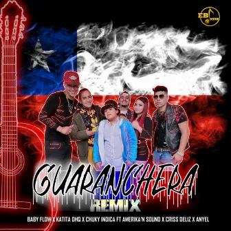 Guaranchera (Remix) by Chuky Indica