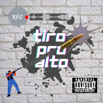 Tiro pro Alto by Mc GD