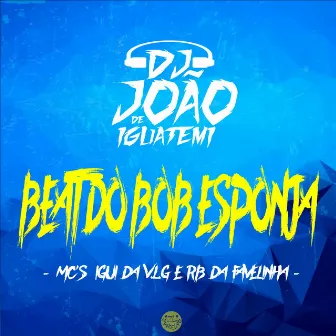 Beat do Bob Esponja by MC RB da Favelinha