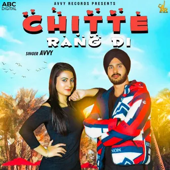 Chitte Rang Di by Avvy